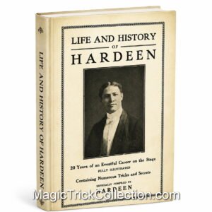 Life and History of Hardeen, was a Hungarian-American magician and escape artist, best known as the younger brother Harry Houdini.